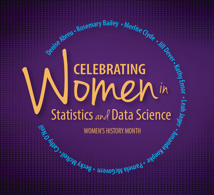 Celebrating Women in Statistics and Data Science