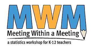 Meeting Within a Meeting (MWM) 2022 - Free Online Professional Learning for Teaching Middle- and High-School Statistics