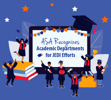 ASA Recognizes Academic Departments for JEDI Efforts